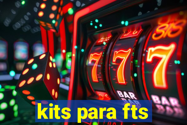 kits para fts